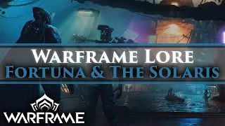 Warframe Lore - Fortuna & The Solaris! Nef Anyo & the Orb Vallis! The rise of Solaris United!
