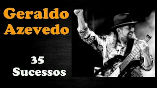 GeraldoAzevedo - 35 Sucessos