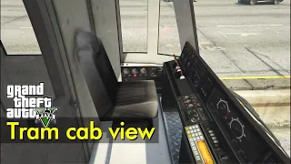 Inside the tram's cab (and more) | GTA V