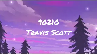 Travis Scott - 90210 ft. Kacy Hill (1 hour)