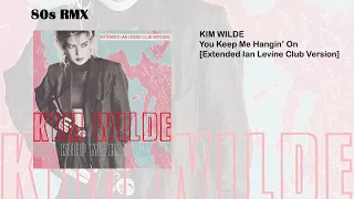 Kim Wilde - You Keep Me Hangin' On [Extended Ian Levine Club Version]