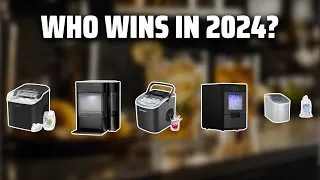 The Best Countertop Ice Makers in 2024 - Must Watch Before Buying!