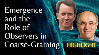 Emergence and the Role of Observeres in Coarse-Graining | Sean Carroll, Stephen Wolfram