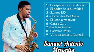 Samuel Antonio Mercedes - mix 2024 una 1 hora de música - lo mejor