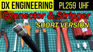 Attaching a PL-259 crimp & solder connector from DX Engineering - Short Version