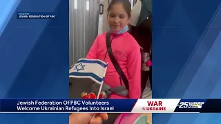 Jewish Federation of Palm Beach County leaders, volunteers welcome Ukrainian refugees to Israel