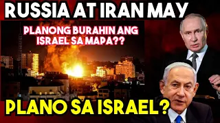 RUSSIA TINUTULUNGAN ang IRAN para MA-WIPE OUT ang ISRAEL sa MAPA???