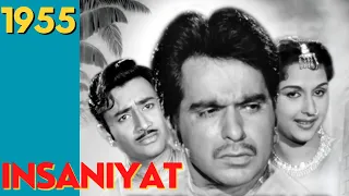 Insaniyat - Classic Hindi Movie from 1955 featuring BIna Rai, Dilip Kumar and Dev Anand.