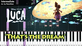 [Intermediate] That's the Dream - LUCA | Piano Tutorial