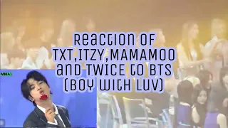 (191130 MMA 2019)[TXT,ITZY,TWICE and MAMAMOO] Reaction to BTS BOY WITH LUV Live!