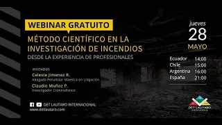 WEBINAR #1 2020 - DET Lautaro Internacional - "Método Científico en la Investigación de Incendios"