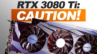 Why You Should Be CAREFUL! -- GIGABYTE RTX 3080 Ti