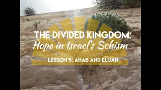 Divided Kingdom Lesson 5 Class Video   2 23 2021