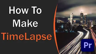 How to create a Timelapse in Premiere Pro(2023)