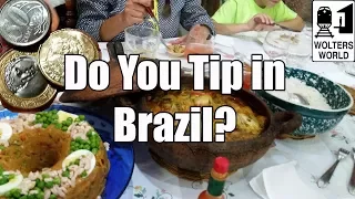 Visit Brazil - Do You Tip in Brazil?
