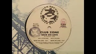 Club Zone - Back On Love. Reflex Records