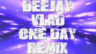 Asaf Avidan - One Day REMIX by Deejay Vlad