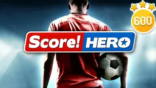 Score! Hero - Level 600 - Last Level - 3 Stars