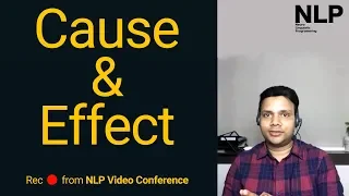 Free NLP Training Video - Cause and Effect NLP | VED [in Hindi]