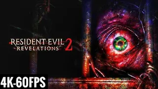 RESIDENT EVIL: REVELATIONS 2 - FULL GAME (NO COMMENTARY / 4K 60FPS)