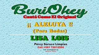 KARAOKE - ALELUYA (PARA BODAS) - LISA LOIS - BuriOkey