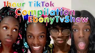 Tiktok comedy compilation 1 hour Ebonytvshow @ebonylatashe