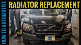 Replacing The Radiator On A 2002-2014 Volvo XC90 With 2.5l Turbo Engine