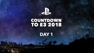 Countdown to E3: Day 1