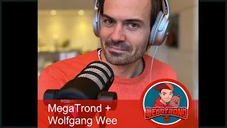 Wolfgang Wee Gjester MegaTrond Podcast