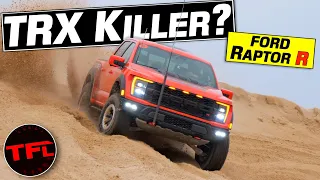 Is the 2023 Ford F-150 Raptor R Even BETTER Off-Road Than the Ram TRX?