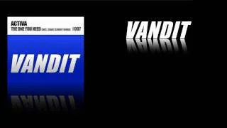 Activa - The One You Need (Original Mix) [VANDIT2007]