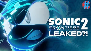 Sonic Frontiers 2 Got LEAKED?!