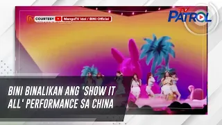 BINI binalikan ang 'Show it All' performance sa China | TV patrol