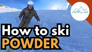 How to Ski Powder and Variable Snow: Avoiding Common Mistakes