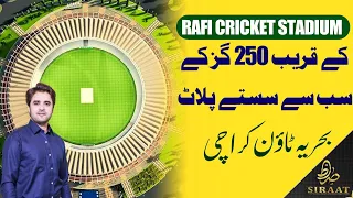 Near Rafi Cricket Stadium 250 Sq Yard Affordable Plots | Bahria Town Karachi | SRB