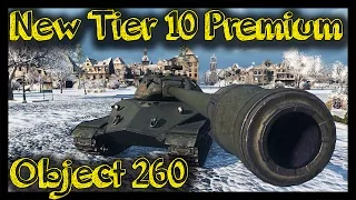 ► [World of Tanks] Object 260 Review and Gameplay | New Tier 10 Special Premium Heavy Tank