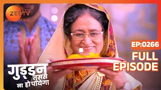 Guddan Tumse Na Ho Payega |  Ep 266 | Indian Romantic Hindi Love Story Serial | Guddan, AJ | Zee TV