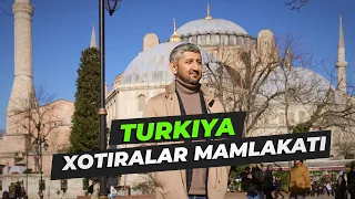 TURKIYA XOTIRALAR MAMLAKATI | Bobir Akilkhanov