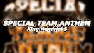 King Hendrick$ - Special Teams Anthem Lyrics