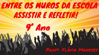 ATIVIDADE FILME ENTRE OS MUROS DA ESCOLA 9º ANO