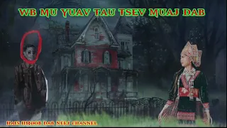 wb mua yuav tau lub tsev muaj dab txau ntshais Creepy-Story