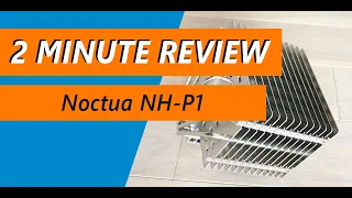 Fanless CPU cooler tested! Noctua NH-P1 Review