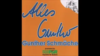 Gunther Schmäche - Alles Gunther - Komplett