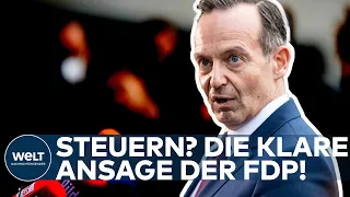 FDP STELLT KLAR: "Steuererhöhungen gehen nicht, da finden wir nicht zusammen" - Volker Wissing