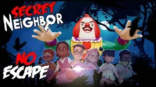 You Can't Escape - Secret Neighbor