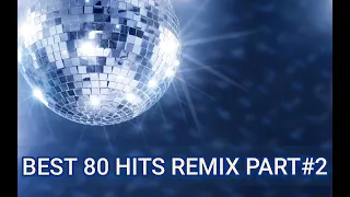 BEST 80 HITS REMIX PART#2