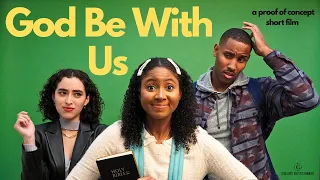 God Be With Us | a proof of concept comedy short film | GE