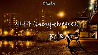 RM - 지나가 (EVERYTHINGOES) (ft. NELL) (ENG LYRICS)