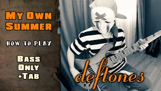 Deftones - My Own Summer | BASS ONLY + TABS on screen | HOW TO PLAY