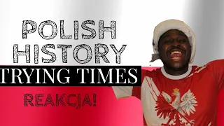 GHANAIAN Reacts to POLISH HISTORY The Unconquered - TRYING TIMES